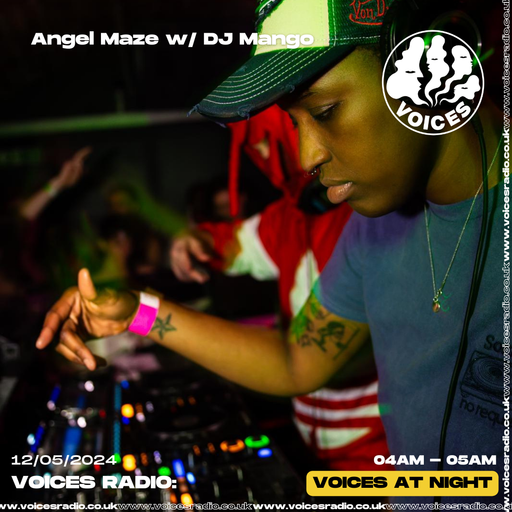 Angel Maze w/DJ Mango - 12/05/24 - Voices Radio.mp3
