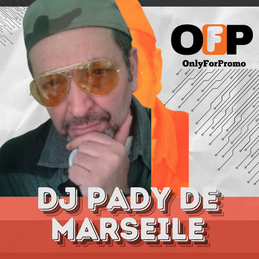 Dj Pady de Marseille #012 / Dj Resident OnlyForPromo on Mixcloud