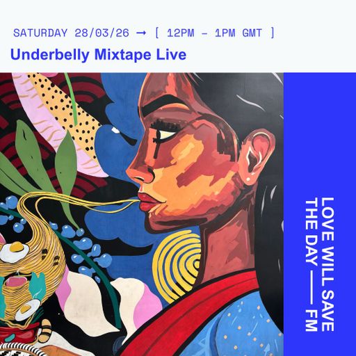 2026-03-28 Underbelly Mixtape Live - Waxxmatic | LWSTD-FM