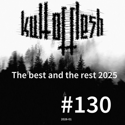 kult of flesh #130 - 30.01.2026 - The best and the rest 2025 Special