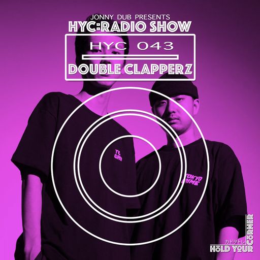 HYC 043 - Double Clapperz (Tokyo)