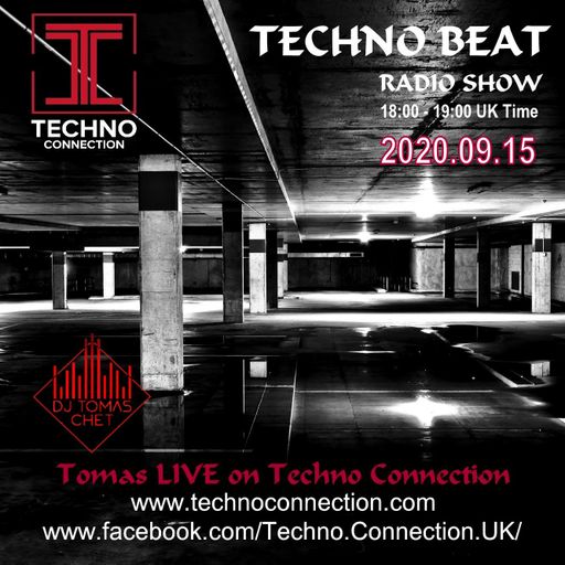 Dj Tomas Chet - Techno Beat Radio Show LIVE on Techno Connection 2020.09.15