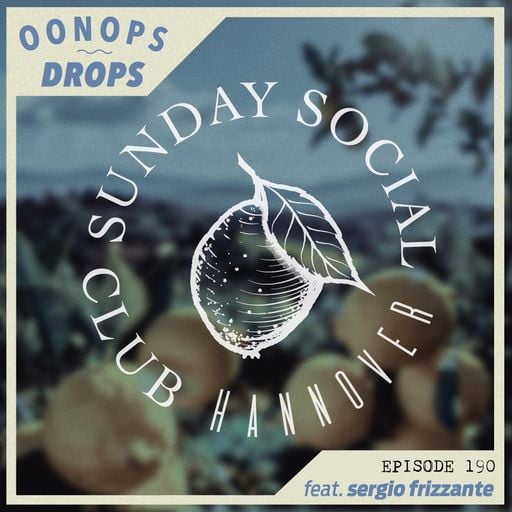 Oonops Drops - Sunday Social Club