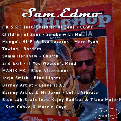 Lola Radio |  Sam.Edmo | Platinum Jubilee UK hip-hop special | 02.06.22