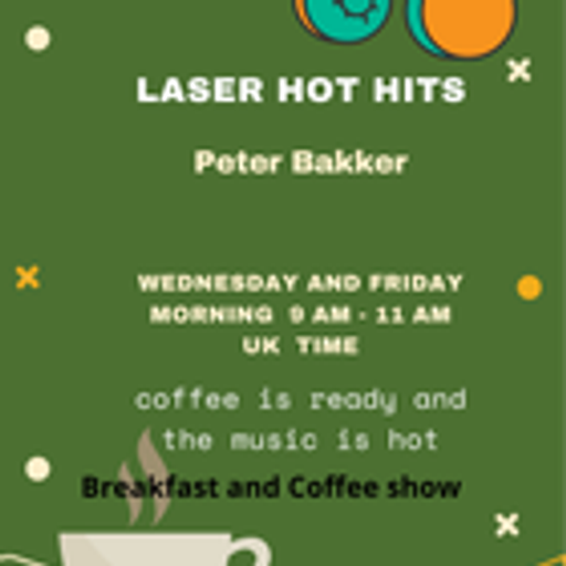 Peter Bakker - Laser Hot Hits & Laser Gold- LIVE Friday 27.06.25