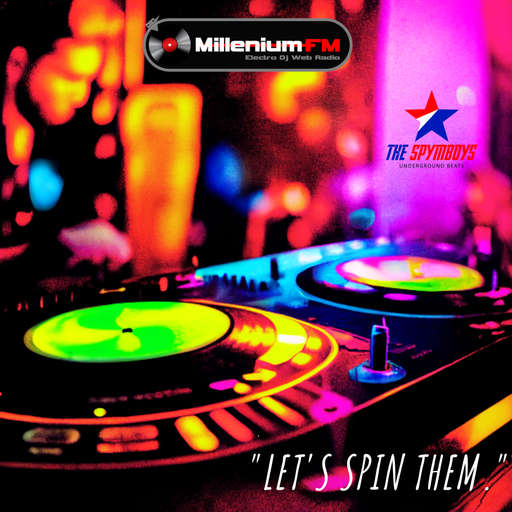 THE SPYMBOYS On Millenium FM - Electro Dj Web Radio [ UNDERGROUND RIVERS #33 [LET'S SPIN THEM]