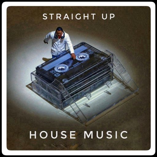 Straight up House mix Sept18