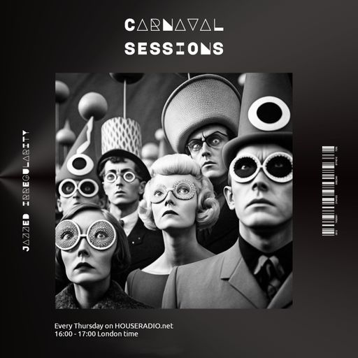 Carnaval Sessions #26 by Jazzed Irregularity