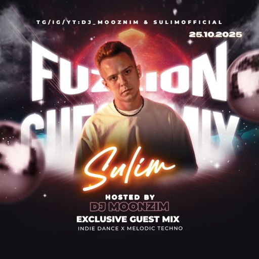 Fuzzion Guest Mix by SULIM (25.10.2025)