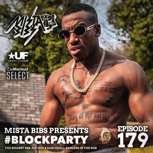Mista Bibs - #BlockParty Episode 179 (Fredo, Pop Smoke, Headie One, D-Block Europe, CJ, Nines)