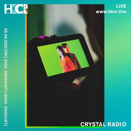 CRYSTAL RADIO - 25/06/2021