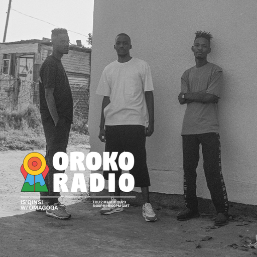 Omagoqa - Is'qinsi - 3rd March 2023