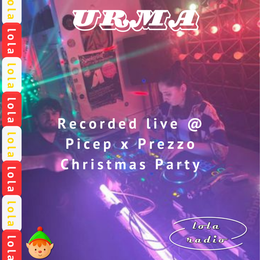 Lola Radio | Urma 007 Prezzo X Picep Xmas Party | 24.12.23