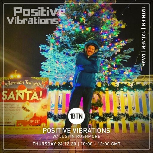 Positive Vibrations with Justin Rushmore - 24.12.2020