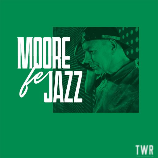 The Jazz Office ~ Moore fe jazz ~ 13.05.25