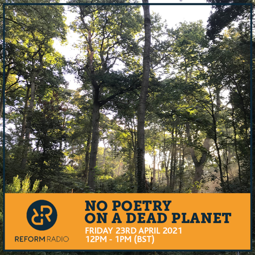 No Poetry On A Dead Planet 23rd April 2021