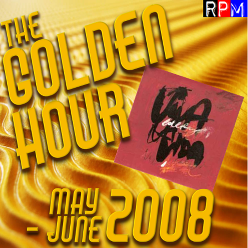GOLDEN HOUR : MAY-JUNE 2008