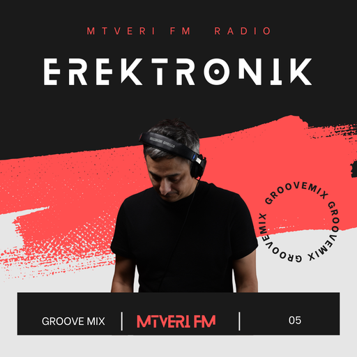 Groove Mix Series /w Erektronik - 005