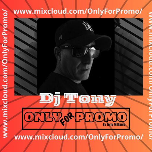 Dj Tony #013 / Dj Resident OnlyForPromo on Mixcloud