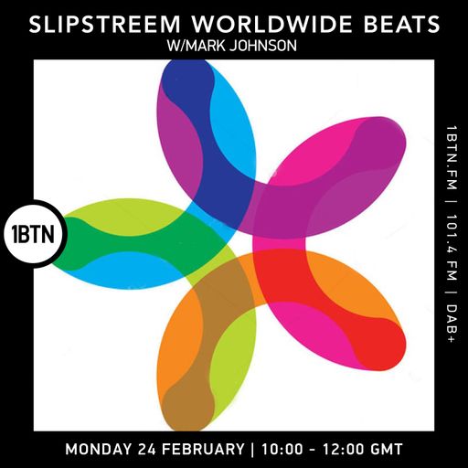 Slipstreem Worldwide Beats w/ Mark Johnson - 24.02.25