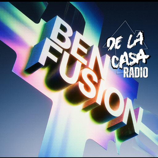 Ben Fusion - De La Casa Radio 17.05.26