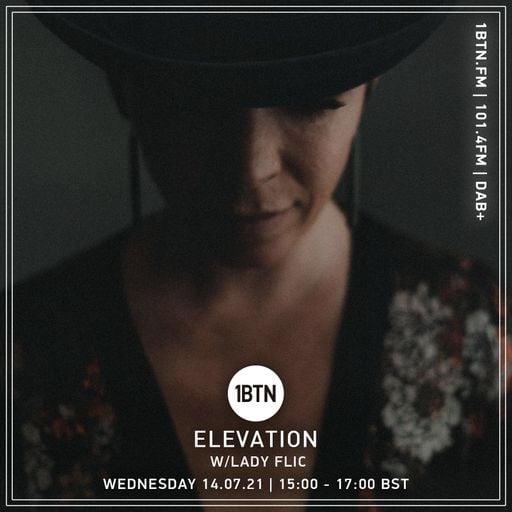 Elevation with Lady Flic - 14.07.2021