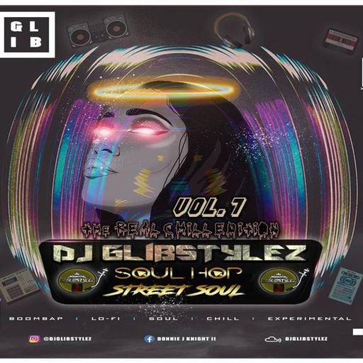 DJ GlibStylez - Soul Hop (Street Soul) Vol.7 The REAL CHILL EDITION