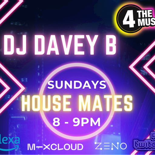 DJ DaveBarker - 4TM Exclusive - House Mates - recorded live 24th April 2022
