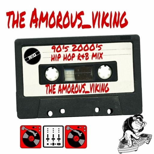 The Amorous_Viking - 90s 2000s Hip-Hop R&B Mix