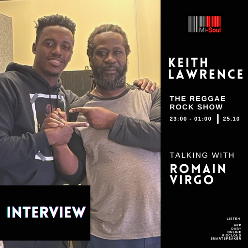 The Reggae Rock Ft Romain Virgo & Black History Selection /Mi-Soul Radio/Wed 11pm-1am/25-10-2023