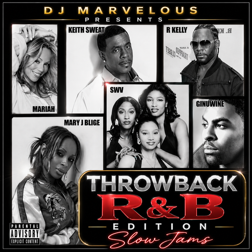 THROWBACK R&B EDITION SLOW JAMS