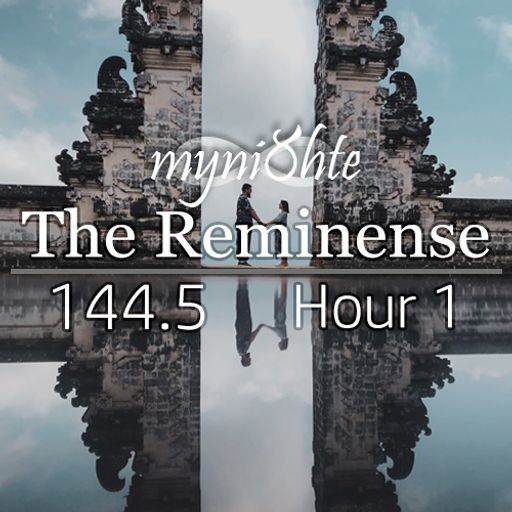 The Reminense 144.5 - Hour 1