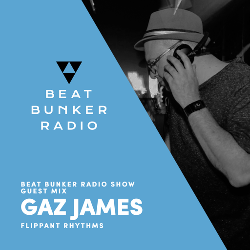 Soulful, Deep House Mix - Beat Bunker Radio Show with Gaz James