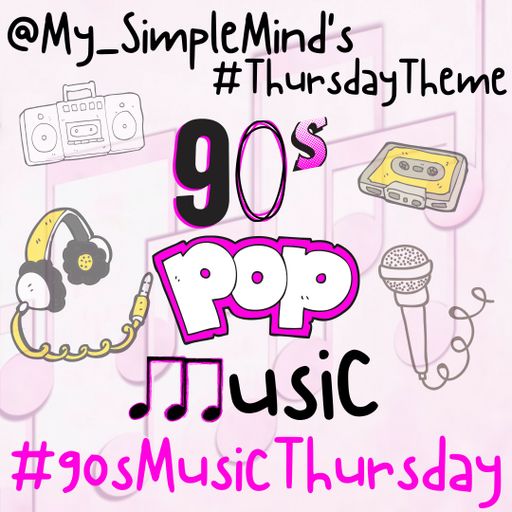 Mix For @My_SimpleMind 's "90s Music #ThursdayTheme " (07-25-19)