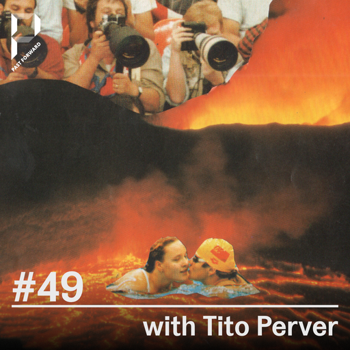 Past Forward #49 with Tito Perver 14.11.2020