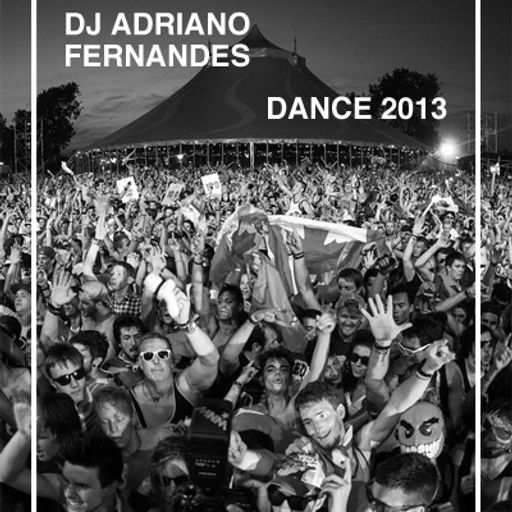 DJ Adriano Fernandes - Dance 2013
