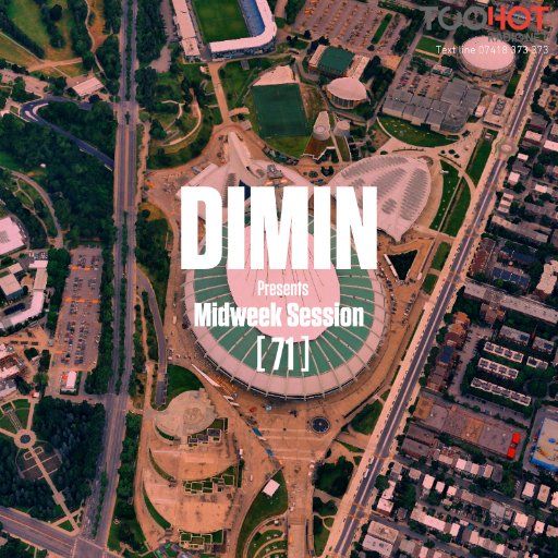 DIMIN Presents Midweek Session [71]
