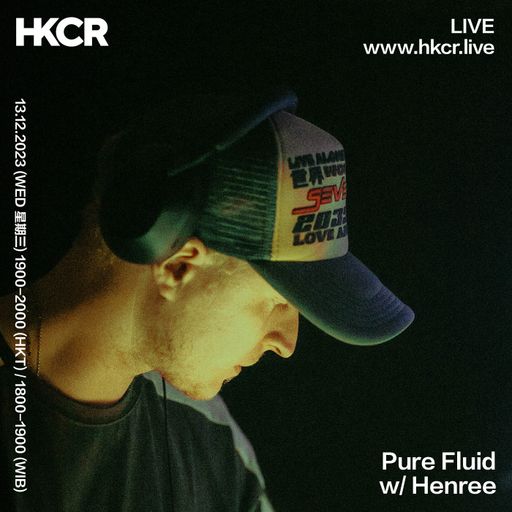 Pure Fluid w/ Henree - 13/12/2023