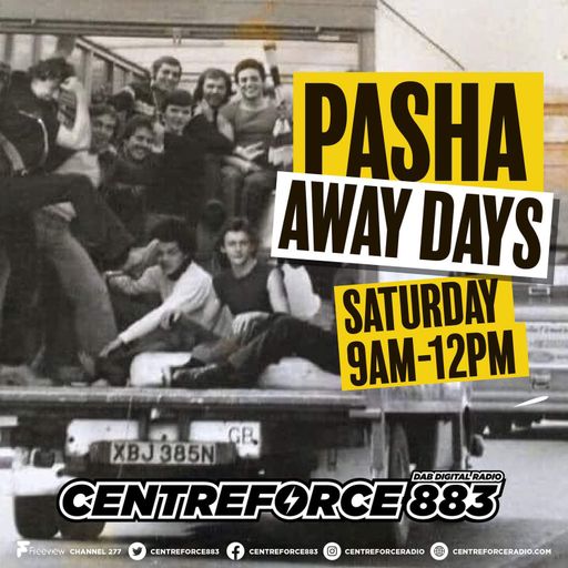 Pashas Away Days - 883.centreforce DAB+ - 26 - 04 - 2025