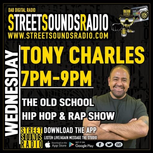 The Old School Hip Hop Show with Tony Charles on Street Sounds Radio 1900-2100 16/02/2022