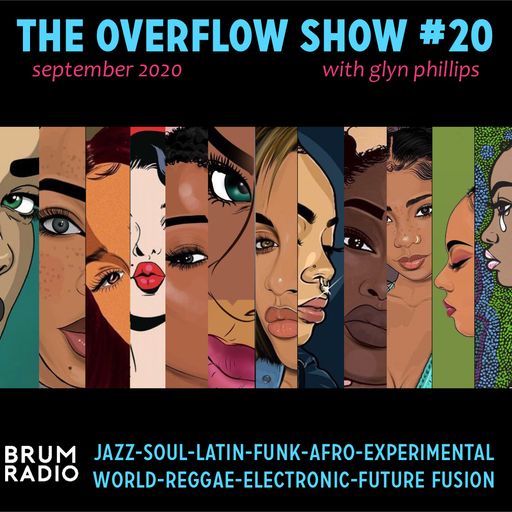 The Overflow Show with Glyn Phillips No 20 (Sep 2020)