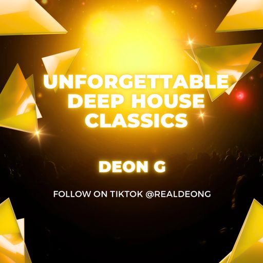 Unforgettable Deep House Classics (August 2025)