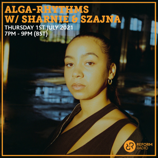Alga-Rhythms w/ Sharnie & Szajna 1st July 2021
