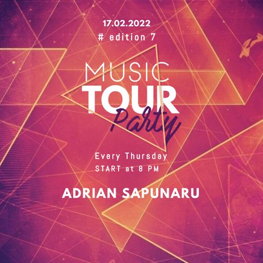 Adrian Sapunaru - Music Tour (Edition 7)
