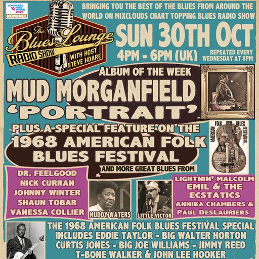 The Blues Lounge 30th Oct 2022 Album of the Week from Mud Morganfield plus Special Feature