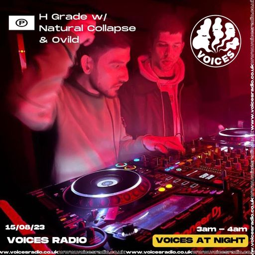 H Grade with Natural Collapse & Ovild - 15/08/23 - Voices Radio