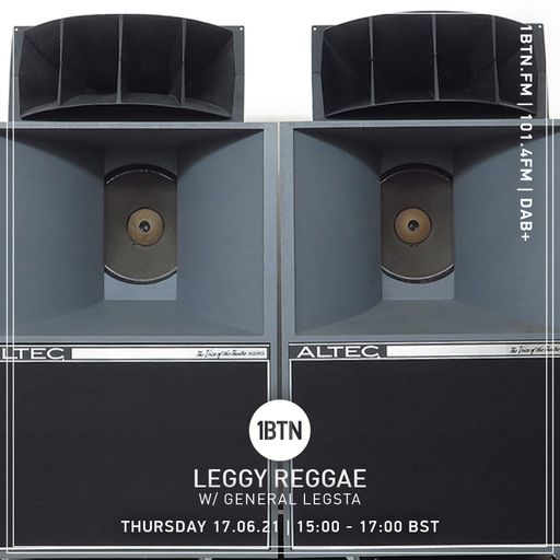 Leggy Reggae with General Legsta - 17.06.2021