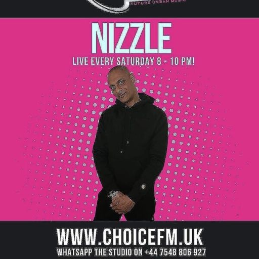 ChoiceFMUK - Nizzle -11/10/2025