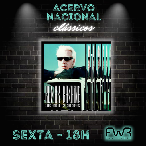 Acervo Nacional Clássicos - Kodiak Bachine - Kom Licença Vou Rezar - 10.11.2023