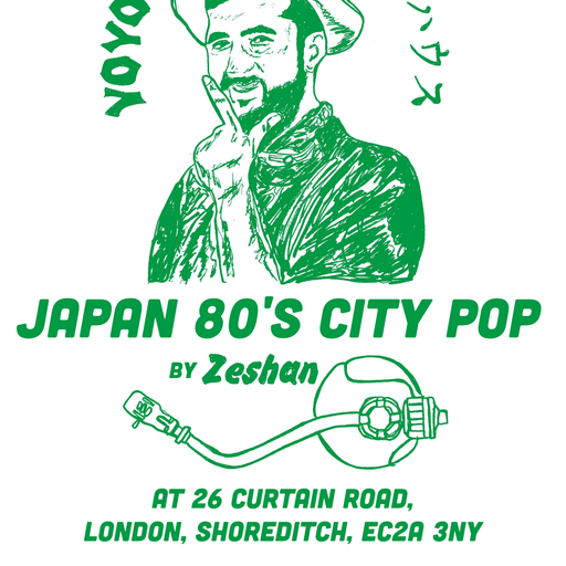 Zeshan / Japanese 80's Grooves/  26 Curtain Road/ 15/2